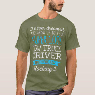 T-shirt Drôle Conducteur de camion de remorque cadeaux d'