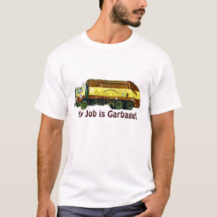 T-shirt Drôle Conducteurs de camions à ordures, Mon travai