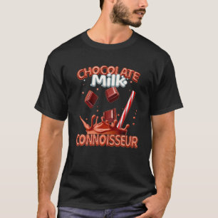 T-shirt Drôle Connoisseur de lait au chocolat