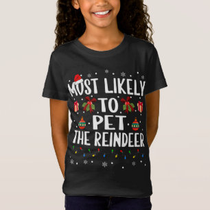 T-Shirt Drôle Correspondant Noël Le Plus Probable À Pet Le