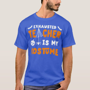 T-shirt Drôle Costume enseignant Halloween Hallowee épuisé