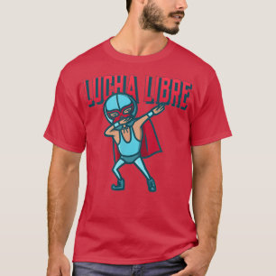 T-shirt Drôle Dabbing Meican Wrestler Luchador Lucha Libre