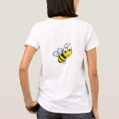 T-shirt drôle d'abeille de citation d'abeille (Dos)