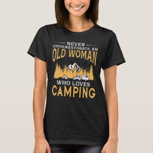 T-shirt Drôle dame âgée qui aime camper