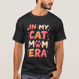 T-shirt drôle 'Dans mon ère de maman chat' mère gr