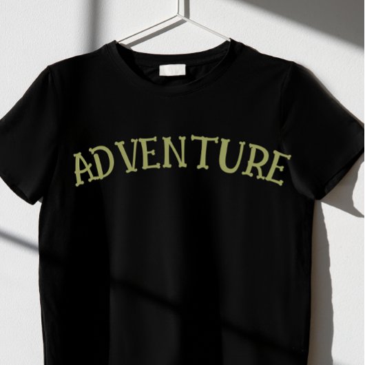 T-shirt drôle d'aventure