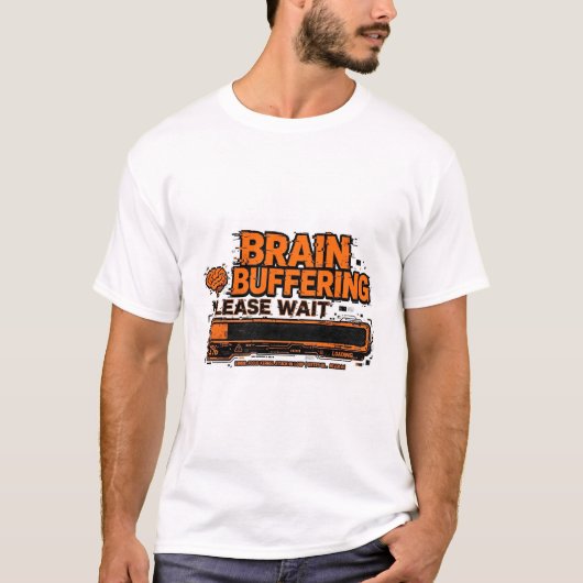 T-Shirt Drôle de Bug ADHD Buffer Cérébral Veuillez (Devant)