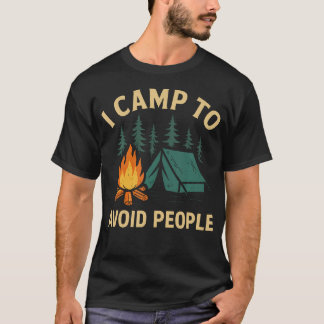 T-shirt Drôle de Camping Je campe pour éviter les gens Int