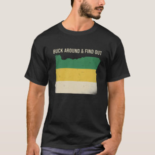 T-shirt drôle de carte de l'Oregon "Buck Around an