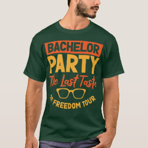 T-shirt Drôle de célibataire enterrement de vie de garçon