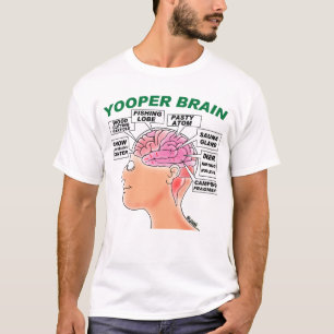 T-SHIRT DRÔLE DE CERVEAU DE YOOPER POUR YOOPERS