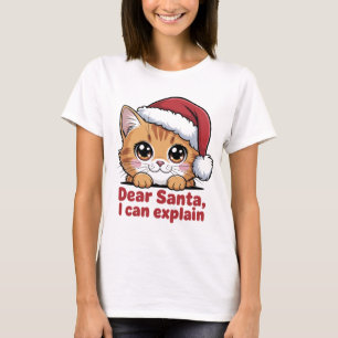 T-shirt Drôle de chat de Noël Cher Santa, je peux explique