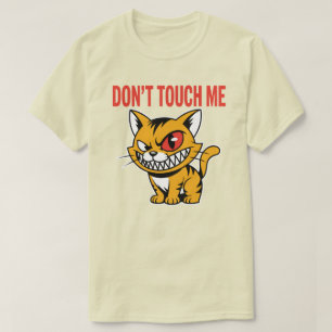 T-shirt drôle de chat en colère Ne me touche pas