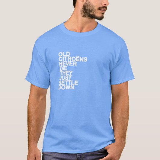 T-shirt drôle de citation de Citroen (Devant)