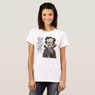 T-shirt drôle de citation d'Edgar Allan Poe