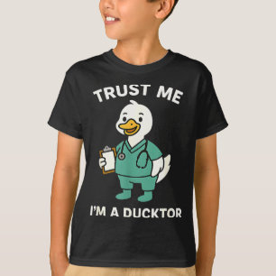T-shirt Drôle de confiance à un docteur canard jeu de mots