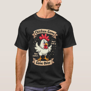 T-shirt Drôle de dire mème jeu de poulet ne regardez pas c
