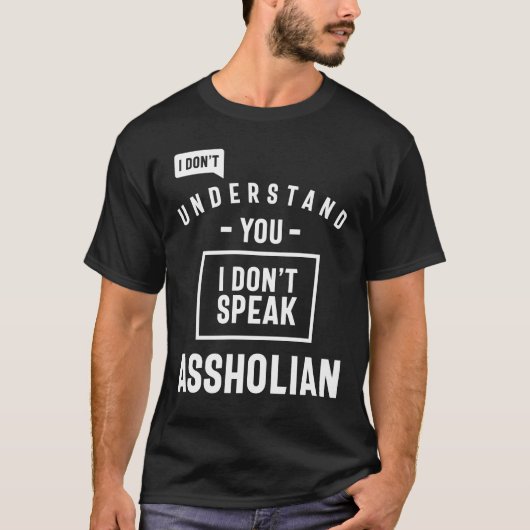 T-shirt Drôle de dire que je ne parle pas Assholian (Devant)