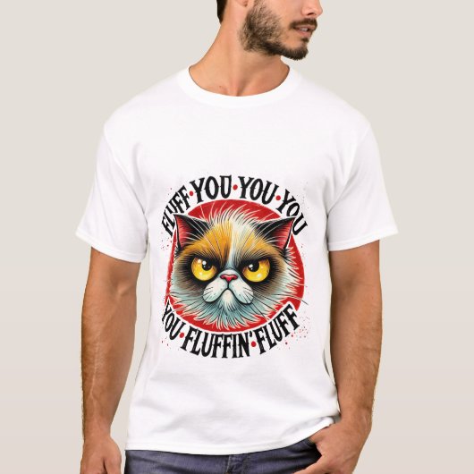 T-shirt Drôle de "Fluff You" Sassy Grumpy Cat ✨😼🖕 (Devant)