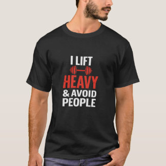 T-shirt drôle de gym « Je soulève lourd et j'évite