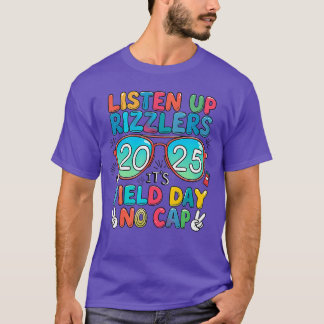 T-shirt drôle de journée de terrain Écoutez Rizzle