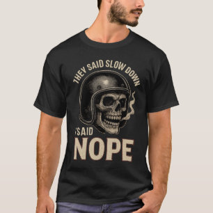 T-shirt drôle de motard Ralentir Non