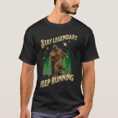 T-shirt Drôle de motivation de course de Bigfoot (Devant)