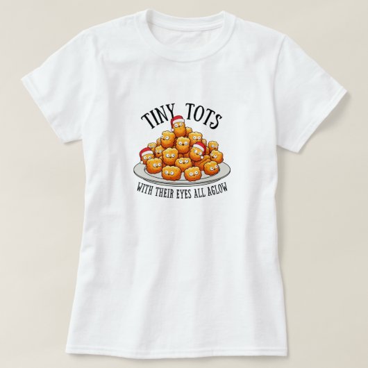 T-shirt drôle de Noël pour femmes Tiny Tots (Design devant)