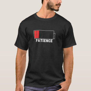 T-shirt Drôle de patience de batterie de chargement graphi