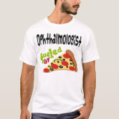 T-shirt (drôle) de pizza d'ophtalmologue (Devant)