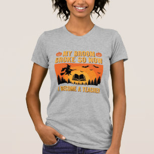 T-shirt Drôle de professeur d'Halloween Balai cassé Design