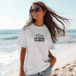 T-shirt drôle de randonnée Pas de signal, pas de p
