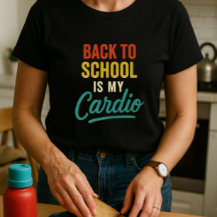 T-shirt Drôle de retour à l'école est mon parent cardio