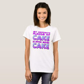 T-Shirt Drôle de Saveur de Gâteau Préférée (Devant entier)