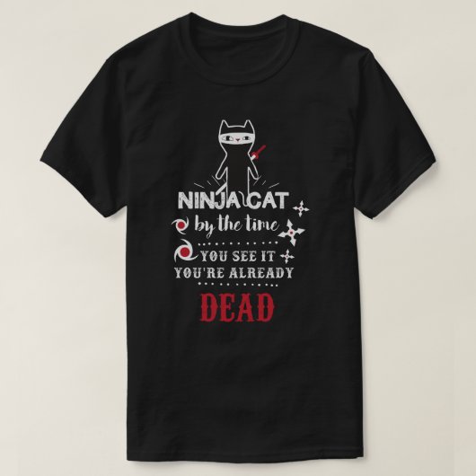 T-shirt drôle de slogan de cool de chat de Ninja (Design devant)