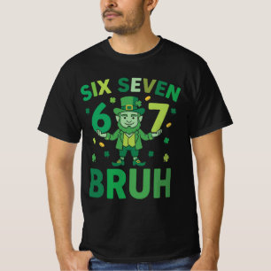 T-shirt Drôle de St. Patrick 2026 – Six Seven 67 Bruh