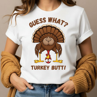 T-shirt drôle de Thanksgiving ,Devinez quoi cul de