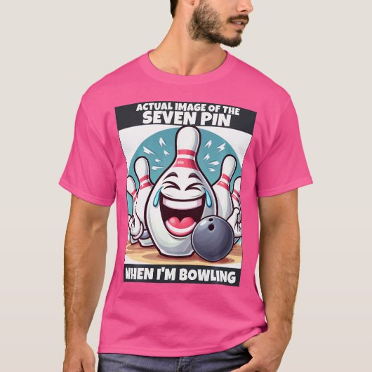 T-shirt Drôle de Wo Seven Pin Rieur Quand JE Joue au Bowli (Devant)