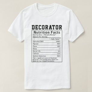 T-shirt Drôle Décorateur Valeur nutritive Personnel employ