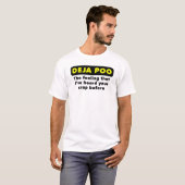 T-Shirt Drôle Deja Poo (Devant entier)