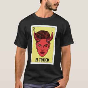 T-shirt Drôle Design mexicain - El Toxico