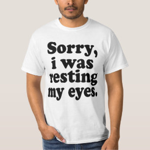 T-shirt Drôle Désolant Je Me Reposais Les Yeux