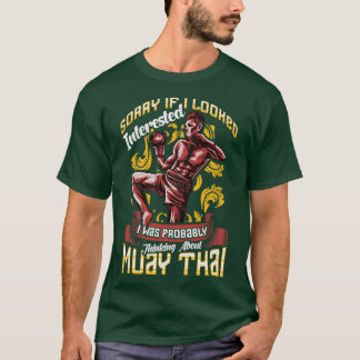 T-shirt Drôle Désolant Je Pensais À Muay Thai Pun