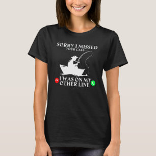 T-shirt Drôle Désolé J'ai Raté Votre Appel Était Sur L'aut