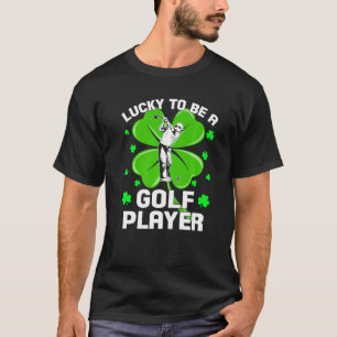 T-shirt Drôle d'être un joueur de golf Shamrock St Patrick