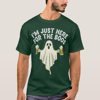 T-shirt Drôle d'Halloween Je suis juste ici pour les boos