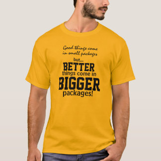 T-shirt drôle d'humour de plus grands paquets
