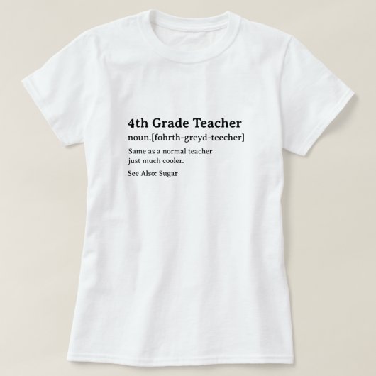 T-shirt Drôle Dictionnaire Définition Enseignant de 4e ann (Design devant)