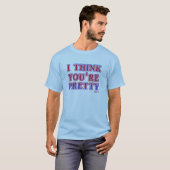 T-shirt drôle d'insulte Pretty Ugly Funny (Devant entier)