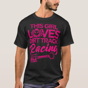 T-shirt Drôle Dirt Track Racing Cadeau Pour Femmes Cool La